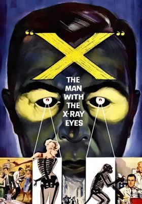 X, The Man With X-Ray Eyes: A Mind-Bending Noir Thriller That Will Leave You Questioning Reality!